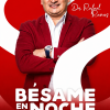 Bésame en la noche Dr. Rafael Ramos