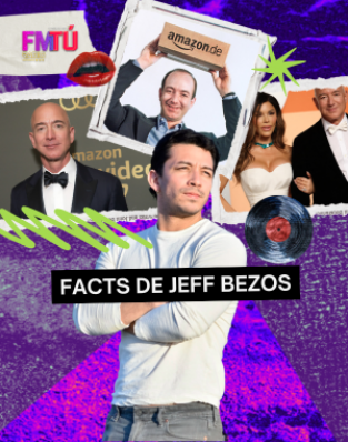 Facts de Jeff Bezos/FMTú