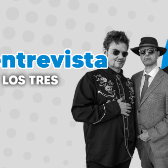 HITS_ LaEntrevista LOS TRES