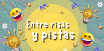 Entre risas y pistas