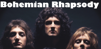 “Bohemian Rhapsody” – Queen