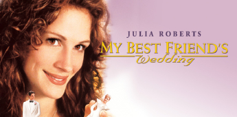 “La boda de mi mejor amigo”