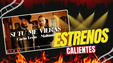 ESTRENOS: SI TU ME VIERAS