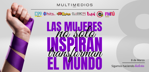 Día internacional de la mujer - Multimedios Radio