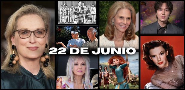 Meryl Streep, efemerides, 22 junio