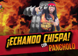 Echando Chispa: Piropeando con El Pancholo