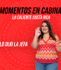 Momentos en Cabina: Lo dijo la jefa