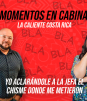 Momentos en cabina: Yo aclarándole a la jefa el chisme donde me metieron